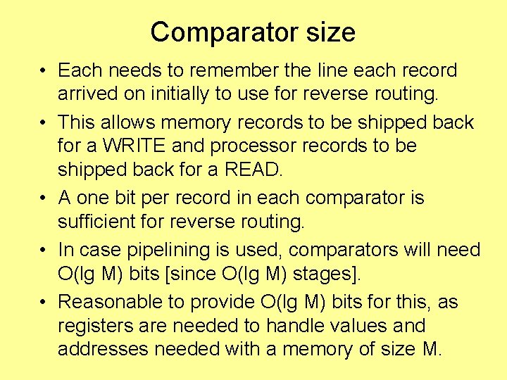 Comparator size • Each needs to remember the line each record arrived on initially