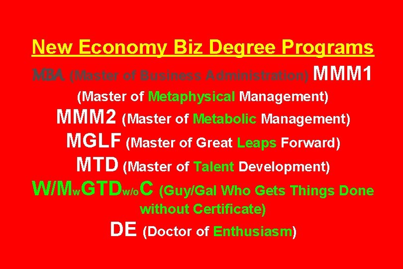New Economy Biz Degree Programs MBA (Master of Business Administration) MMM 1 (Master of