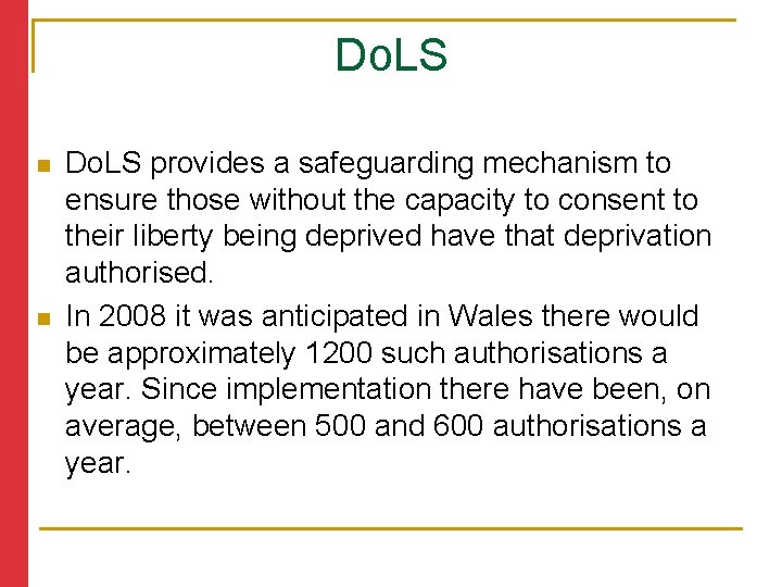 Do. LS n n Do. LS provides a safeguarding mechanism to ensure those without