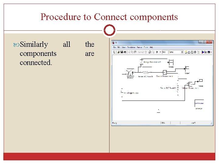 Procedure to Connect components Similarly components connected. all the are 