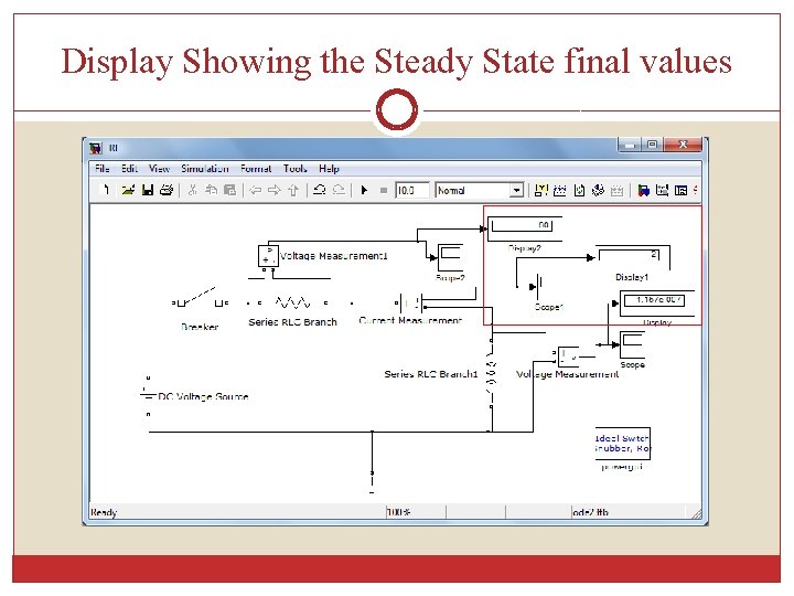 Display Showing the Steady State final values 