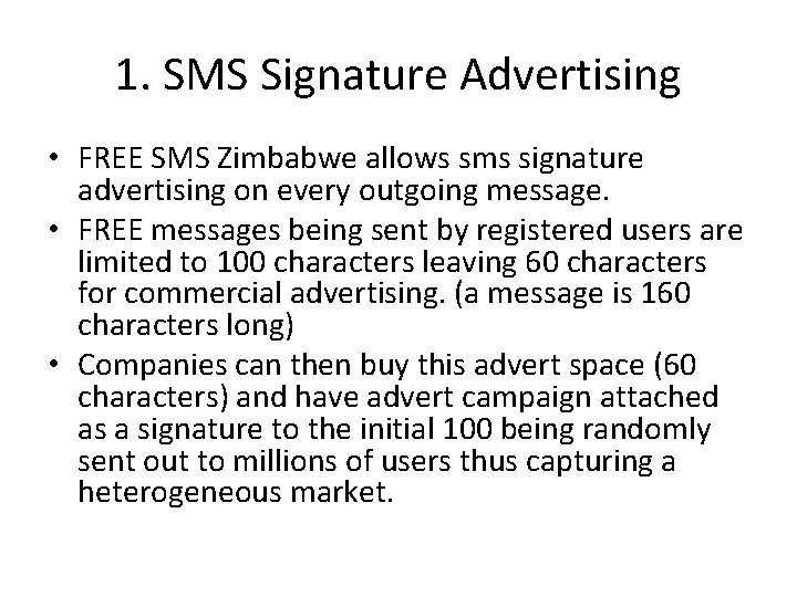 1. SMS Signature Advertising • FREE SMS Zimbabwe allows sms signature advertising on every