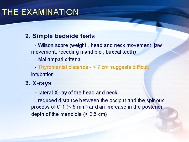 THE EXAMINATION 2. Simple bedside tests - Wilson score (weight , head and neck