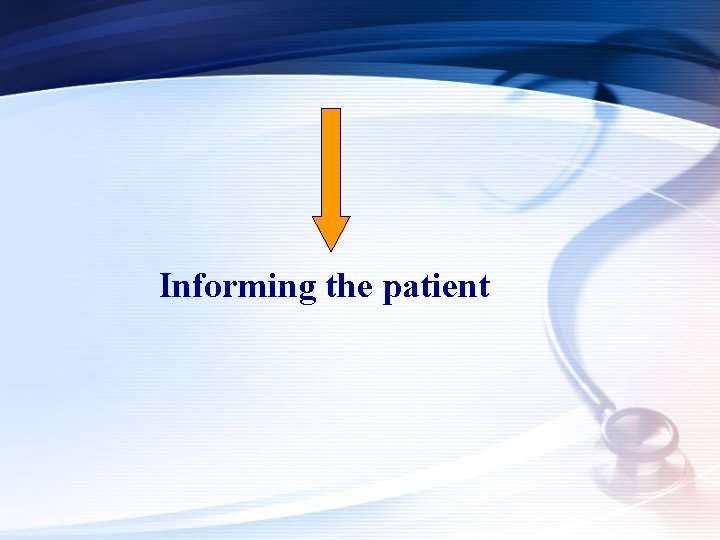 Informing the patient 