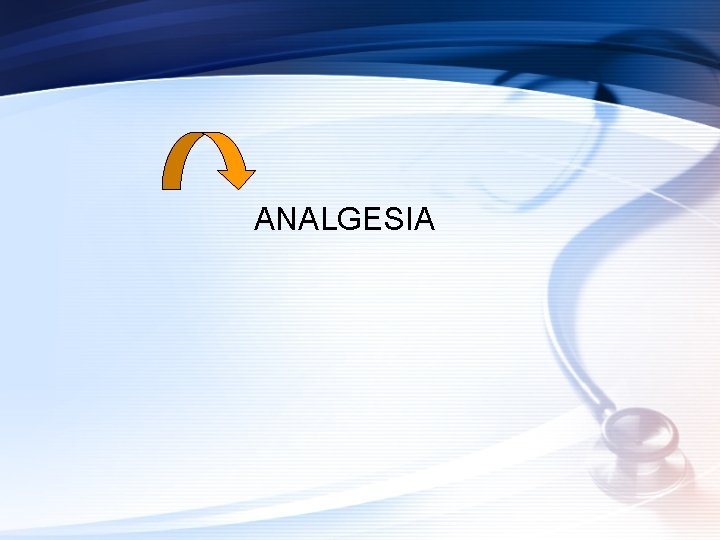 ANALGESIA 