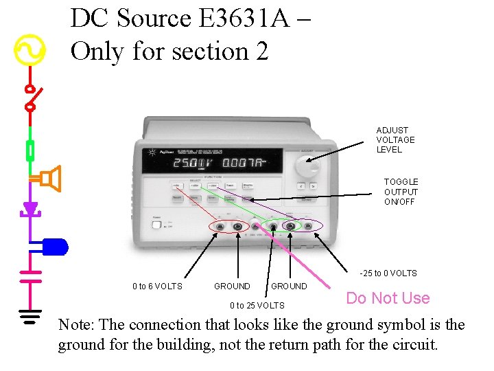 DC Source E 3631 A – Only for section 2 ADJUST VOLTAGE LEVEL TOGGLE