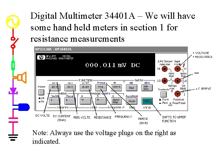 Digital Multimeter 34401 A – We will have some hand held meters in section