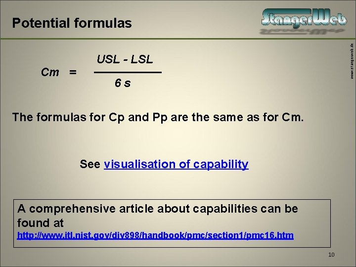 Cm = www. stangerweb. de Potential formulas USL - LSL 6 s The formulas