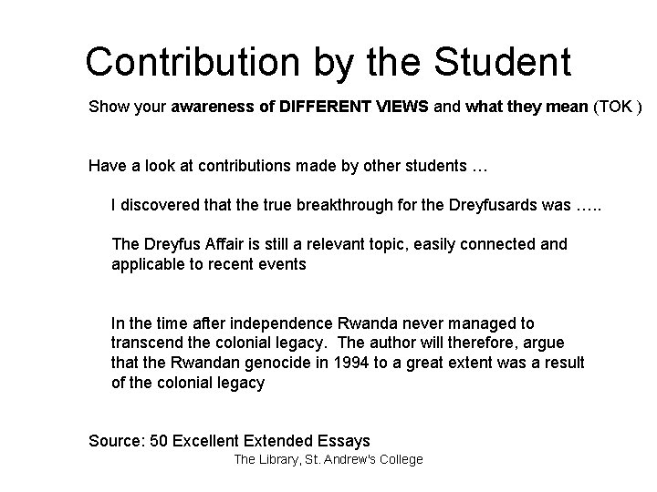 Contribution by the Student Show your awareness of DIFFERENT VIEWS and what they mean