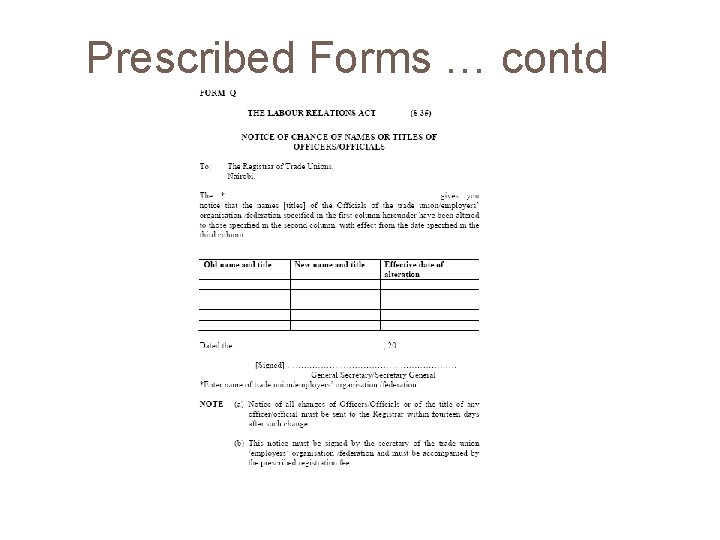 Prescribed Forms … contd 