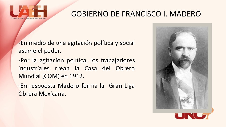 GOBIERNO DE FRANCISCO I. MADERO -En medio de una agitación política y social asume