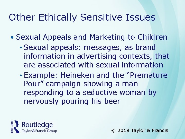Other Ethically Sensitive Issues • Sexual Appeals and Marketing to Children • Sexual appeals:
