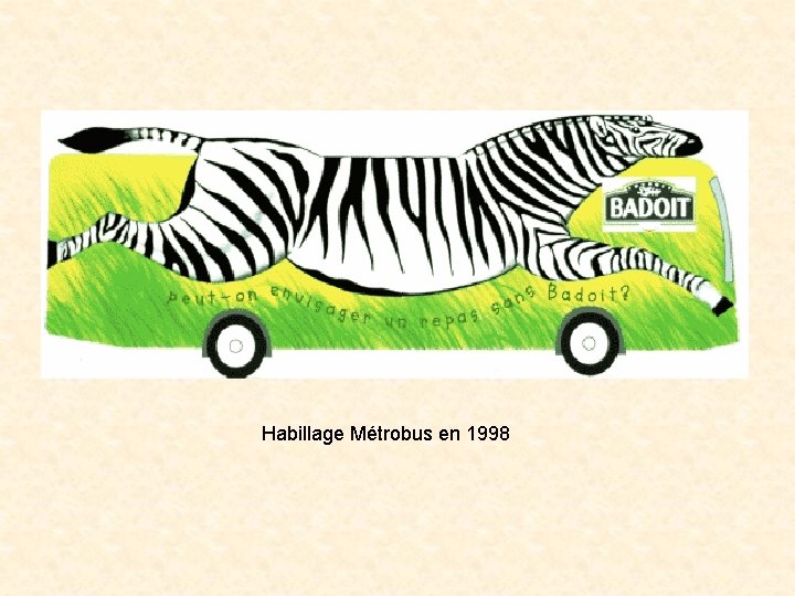 Habillage Métrobus en 1998 