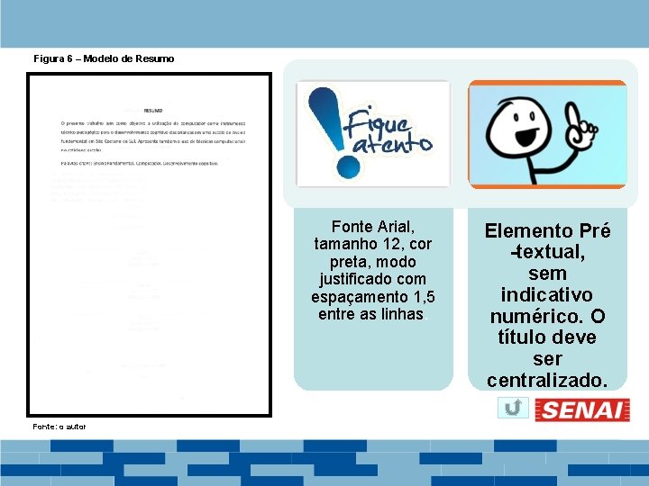 Figura 6 – Modelo de Resumo Fonte Arial, tamanho 12, cor preta, modo justificado