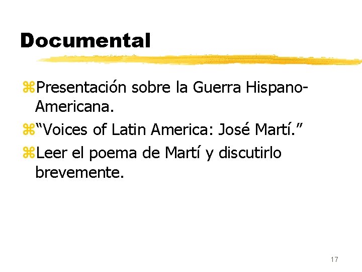 Documental z. Presentación sobre la Guerra Hispano. Americana. z“Voices of Latin America: José Martí.