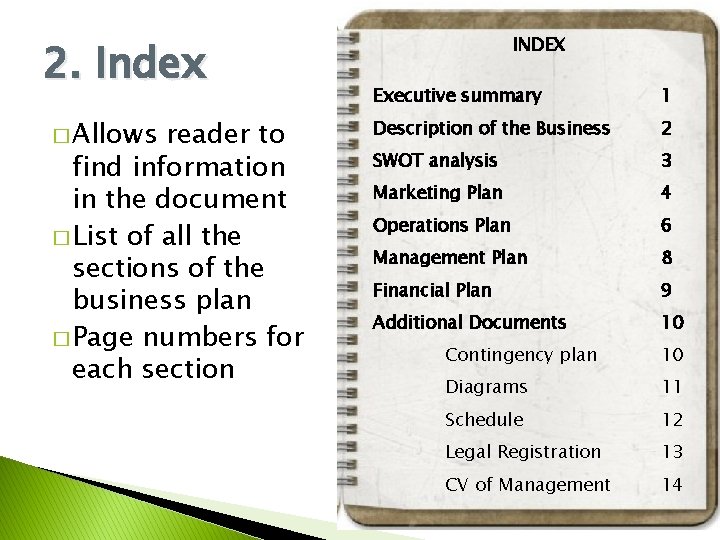 2. Index � Allows reader to find information in the document � List of