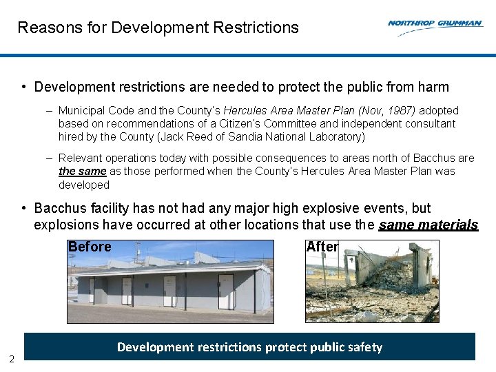 Reasons for Development Restrictions • Development restrictions are needed to protect the public from