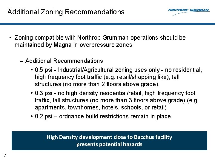 Additional Zoning Recommendations • Zoning compatible with Northrop Grumman operations should be maintained by