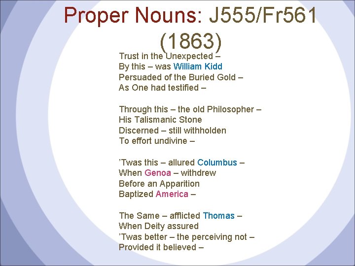 Proper Nouns: J 555/Fr 561 (1863) Trust in the Unexpected – By this –