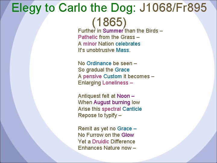 Elegy to Carlo the Dog: J 1068/Fr 895 (1865) Further in Summer than the