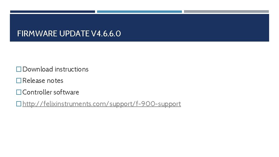 FIRMWARE UPDATE V 4. 6. 6. 0 � Download instructions � Release notes �