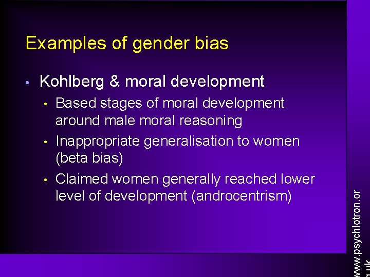 Examples of gender bias Kohlberg & moral development • • • Based stages of Examples of gender bias Kohlberg & moral development • • • Based stages of
