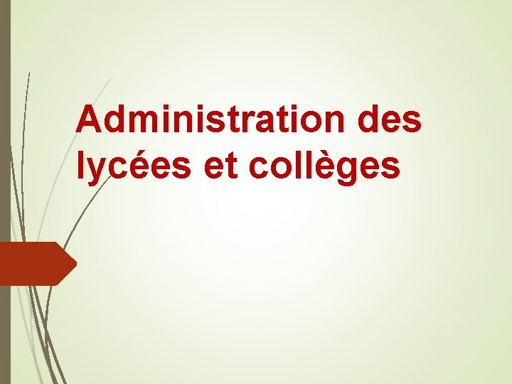 Administration des lycées et collèges 