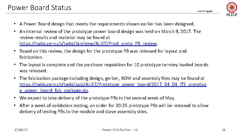 Power Board Status ALICE ITS Upgrade • A Power Board design that meets the