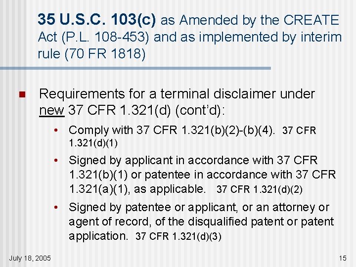 35 U. S. C. 103(c) as Amended by the CREATE Act (P. L. 108