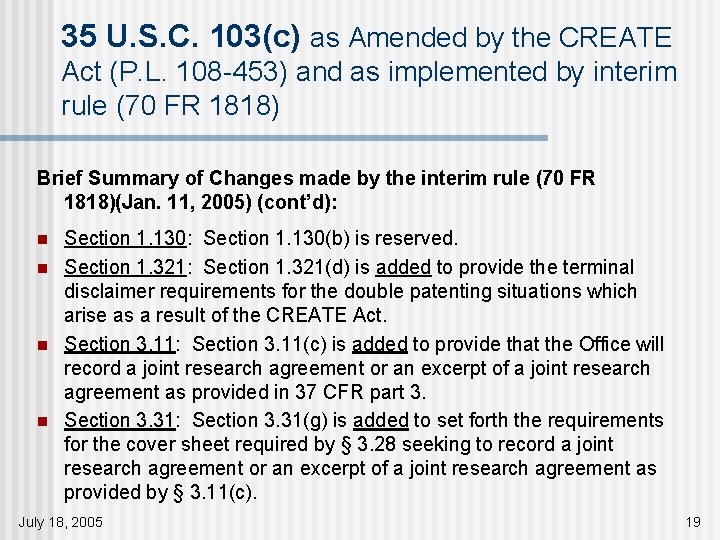 35 U. S. C. 103(c) as Amended by the CREATE Act (P. L. 108