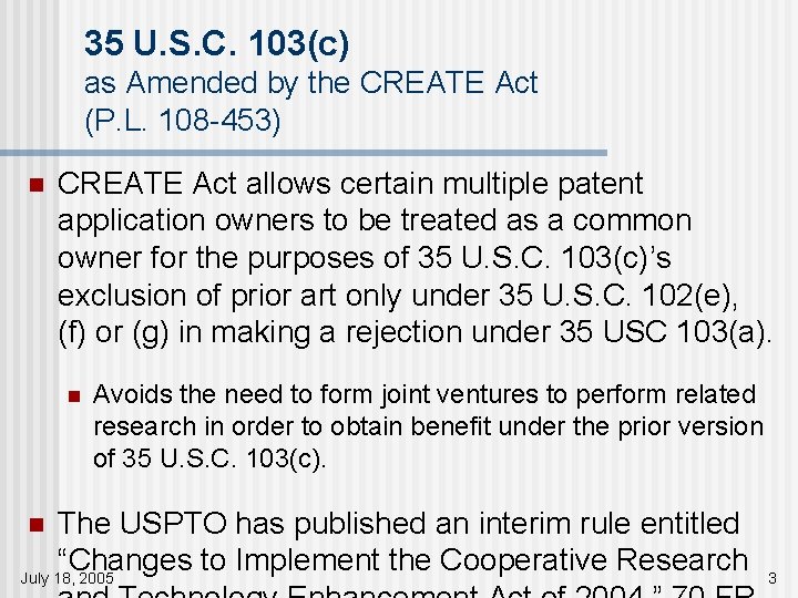 35 U. S. C. 103(c) as Amended by the CREATE Act (P. L. 108