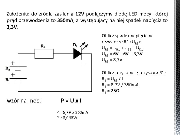 Założenia: do źródła zasilania 12 V podłączymy diodę LED mocy, której prąd przewodzenia to