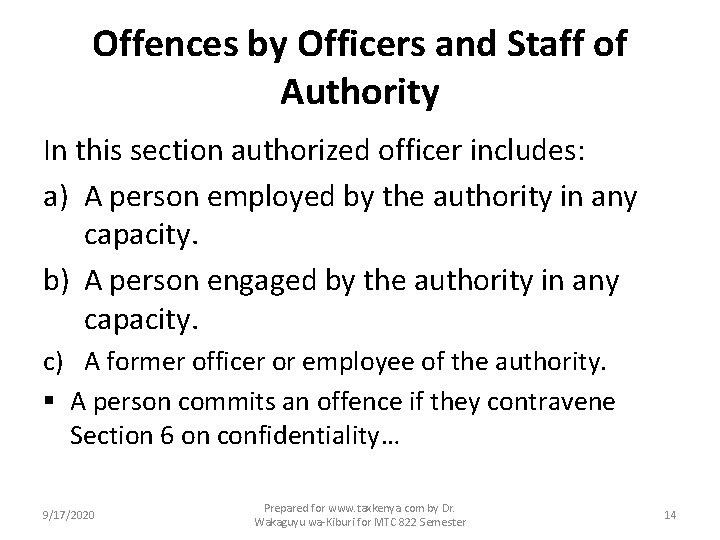 Offences by Officers and Staff of Authority In this section authorized officer includes: a)