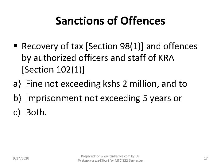 Sanctions of Offences § Recovery of tax [Section 98(1)] and offences by authorized officers