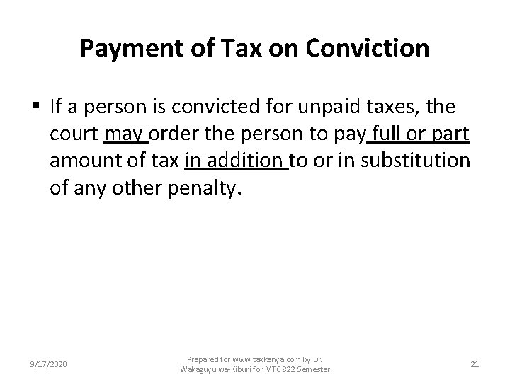 Payment of Tax on Conviction § If a person is convicted for unpaid taxes,