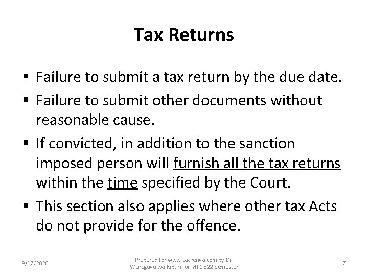 Tax Returns § Failure to submit a tax return by the due date. §