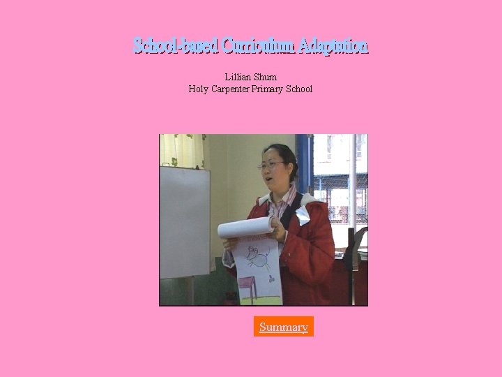 Lillian Shum Holy Carpenter Primary School Summary 