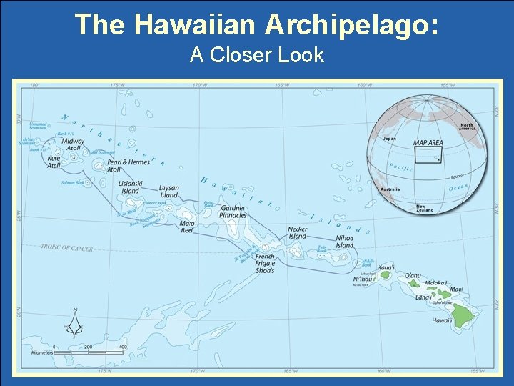 The Hawaiian Archipelago: A Closer Look 