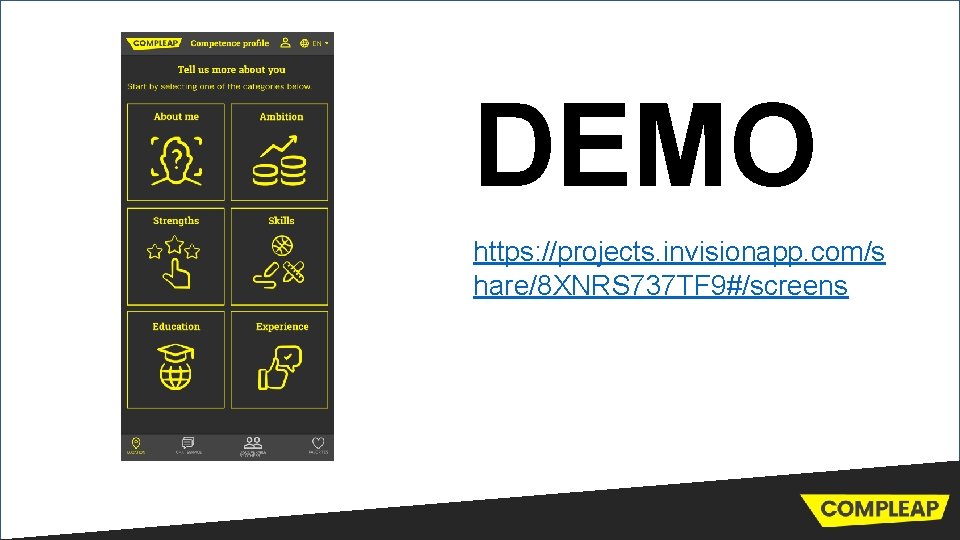 DEMO https: //projects. invisionapp. com/s hare/8 XNRS 737 TF 9#/screens 