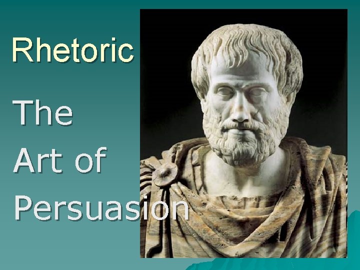 Rhetoric The Art of Persuasion 