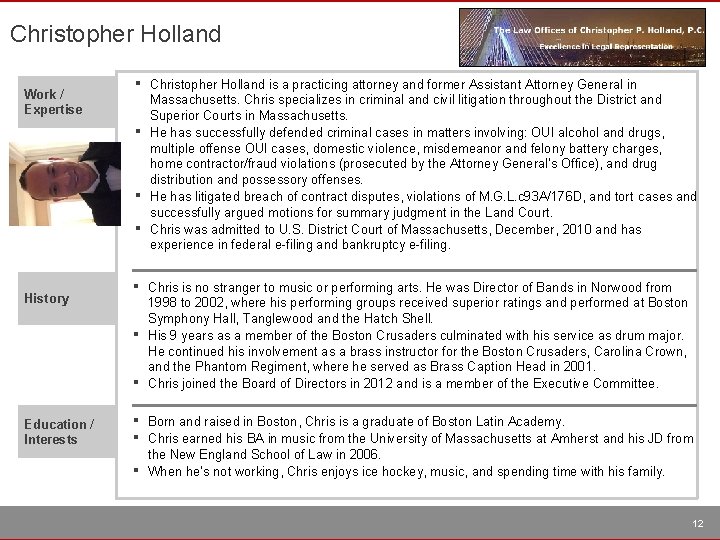 Christopher Holland Work / Expertise ▪ ▪ History ▪ ▪ ▪ Education / Interests