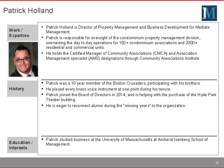 Patrick Holland Work / Expertise ▪ ▪ ▪ History ▪ ▪ Education / Interests