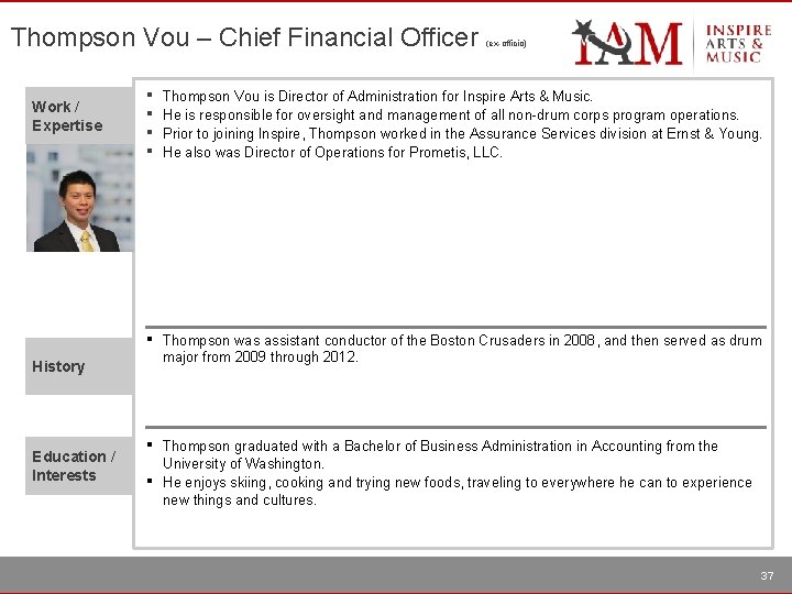 Thompson Vou – Chief Financial Officer Work / Expertise ▪ ▪ Thompson Vou is