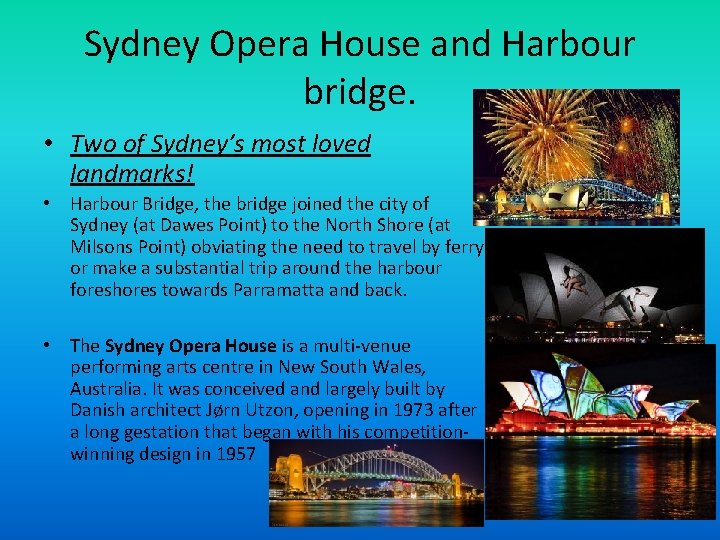 Sydney Opera House and Harbour bridge. • Two of Sydney’s most loved landmarks! •