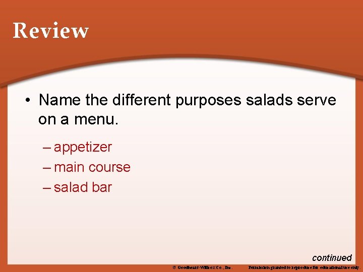 Review • Name the different purposes salads serve on a menu. – appetizer –