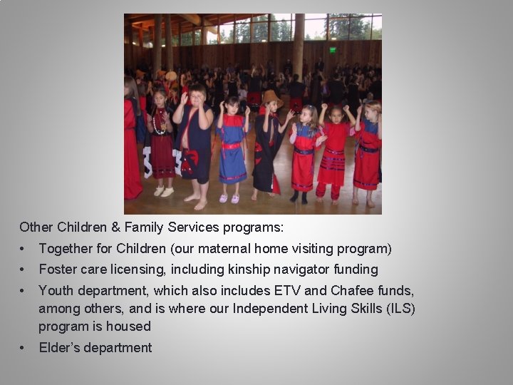 Other Children & Family Services programs: • Together for Children (our maternal home visiting