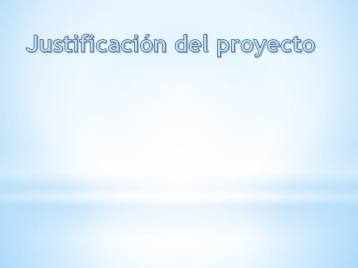 Justificación del proyecto 