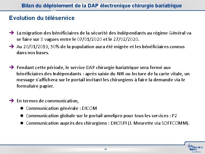 Bilan du déploiement de la DAP électronique chirurgie bariatrique Evolution du téléservice è La