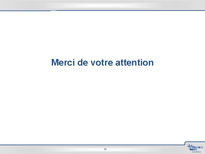 Merci de votre attention 31 