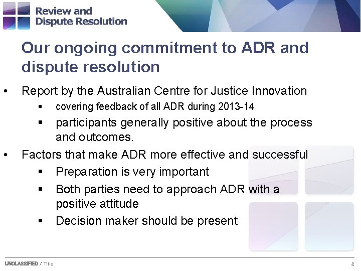 Our ongoing commitment to ADR and dispute resolution • Report by the Australian Centre